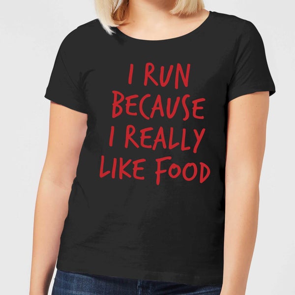 Camiseta para mujer I Run Please I Really Like Food - Negro