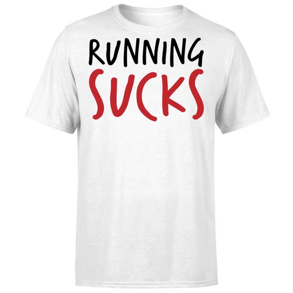 Running Sucks T-Shirt - White