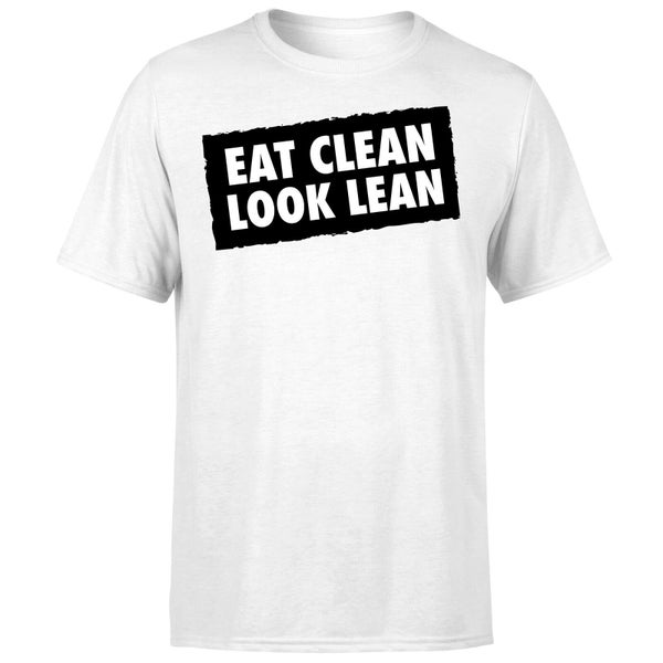 Eat Clean Look Lean T-Shirt - White