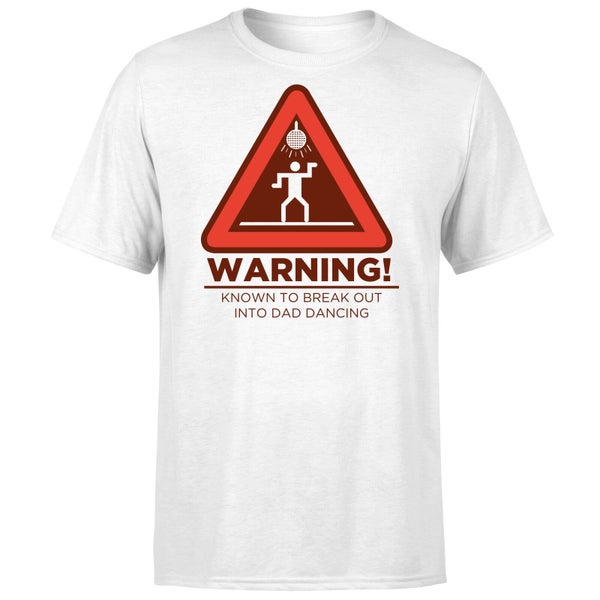 Warning Dad Dancing T-Shirt - White