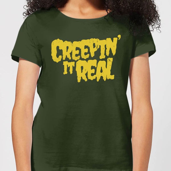 Creepin it Real Women's T-Shirt - Forest Green
