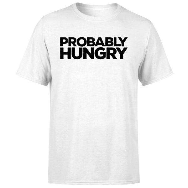 Probably Hungry T-Shirt - White