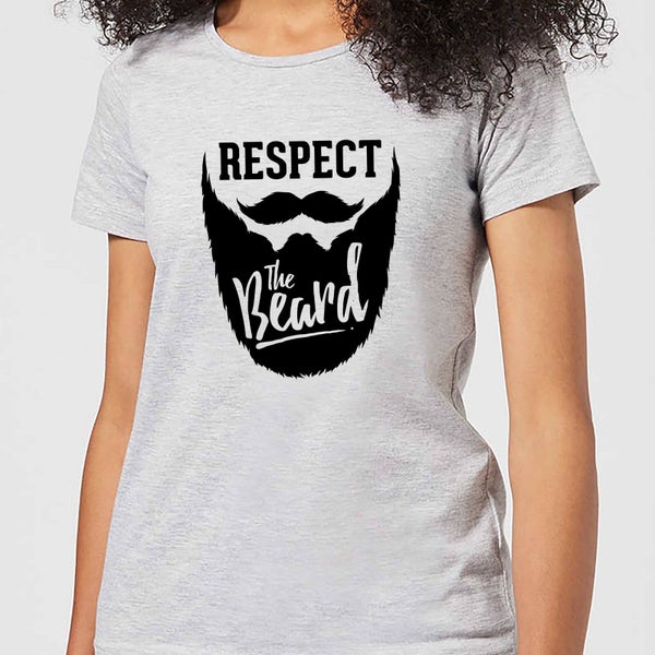 Respect the Beard Women's T-Shirt - Grey