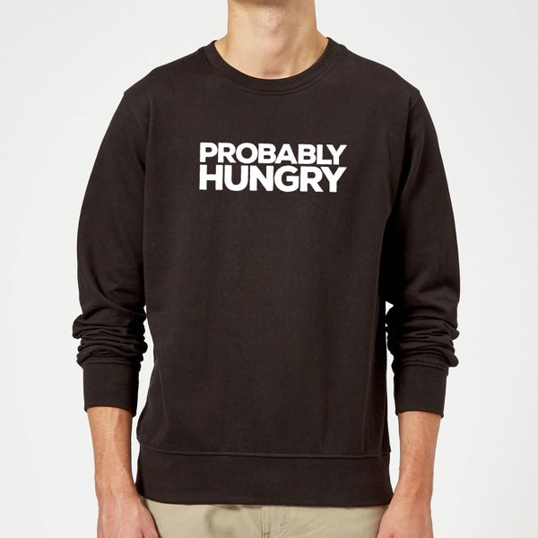 Probably Hungry Sweatshirt - Black