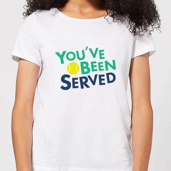 You've Been Served Dames t-shirt - Wit