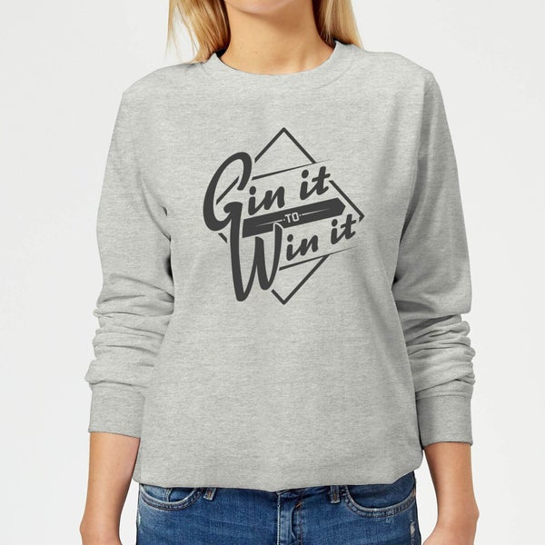 Gin it to Win it Women's Sweatshirt - Grey