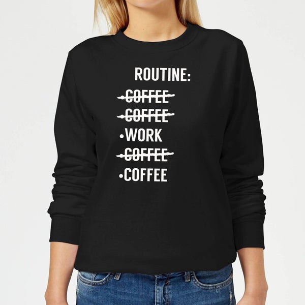 Coffee Routine Women's Sweatshirt - Black