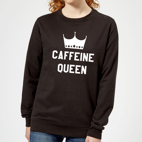 Caffeine Queen Women's Sweatshirt - Black