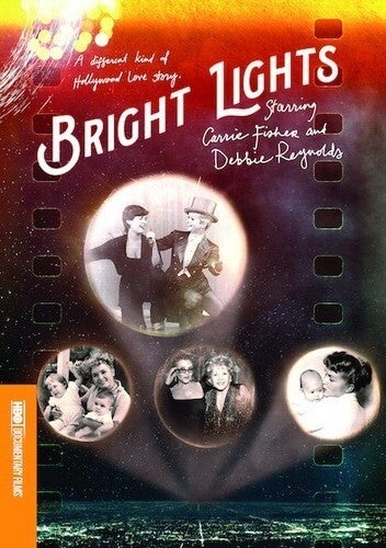 Bright Lights: Starring Carrie Fisher & Debbie