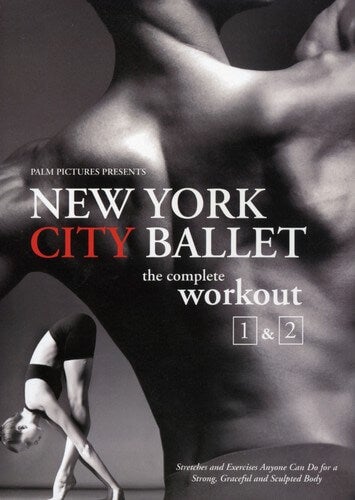 New York City Ballet: Complete Workout 1 & 2