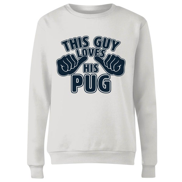 This Guy Loves His Pug Frauen Pullover - Weiß