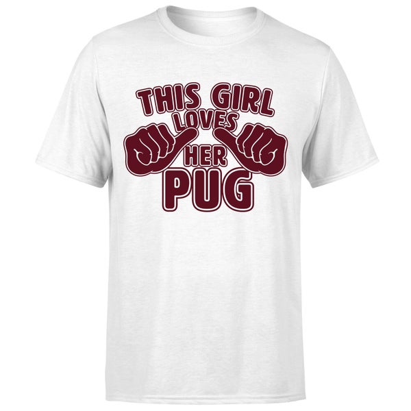 This Girl Loves Her Pug T-shirt - Wit