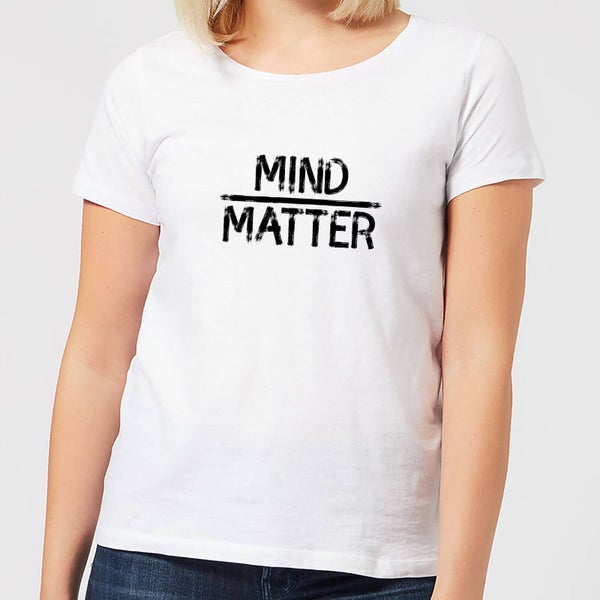 T-Shirt Femme Mind Over Matter - Blanc