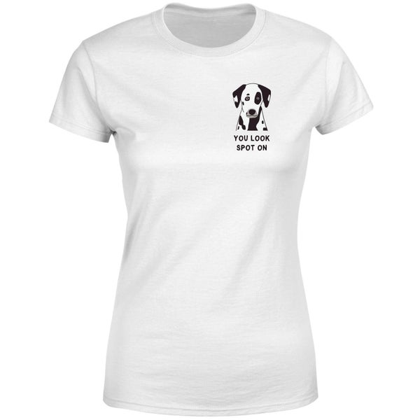 You Look Spot On Dames T-shirt - Wit