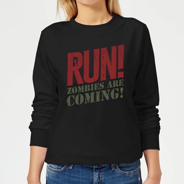 Sweat Femme RUN! Zombies Are Coming! - Noir