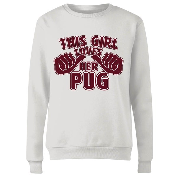 This Girl Loves Her Pug Dames Trui - Wit