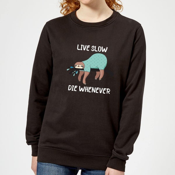 Live Slow Die WHenever Women's Sweatshirt - Black