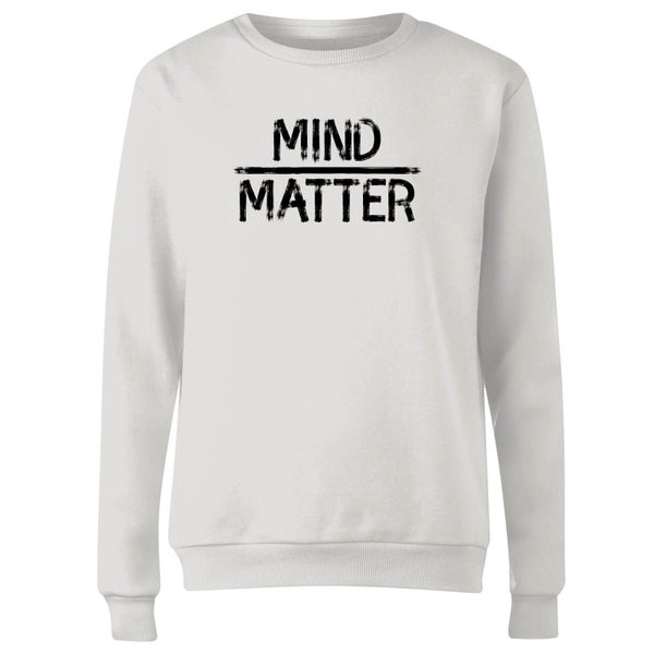 Mind Over Matter Women's Sweatshirt - White