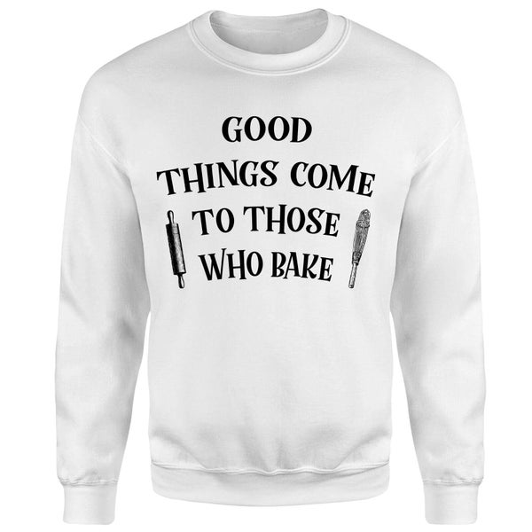Sweat Homme Good Things Come To Those Who Bake - Blanc