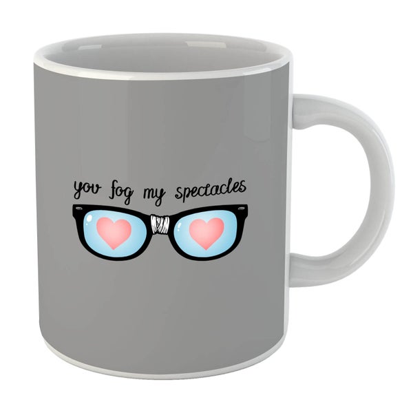 Tasse You Fog My Spectacles