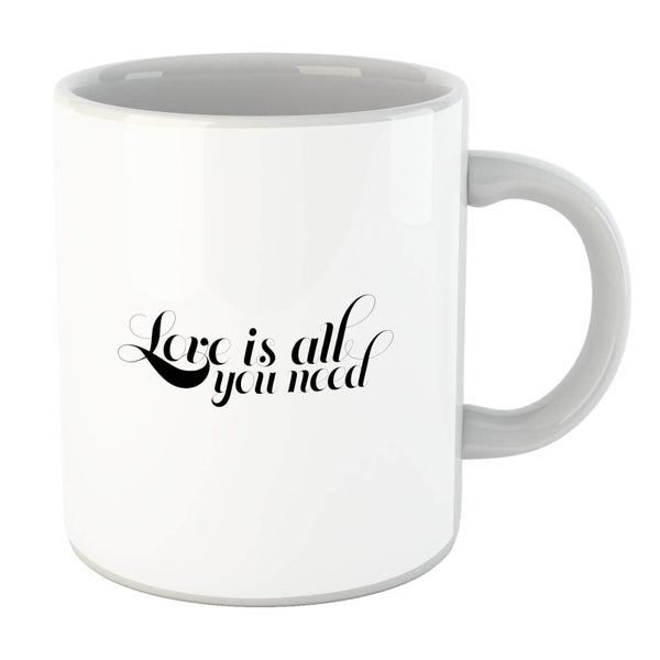 Love Is All You Need Mug