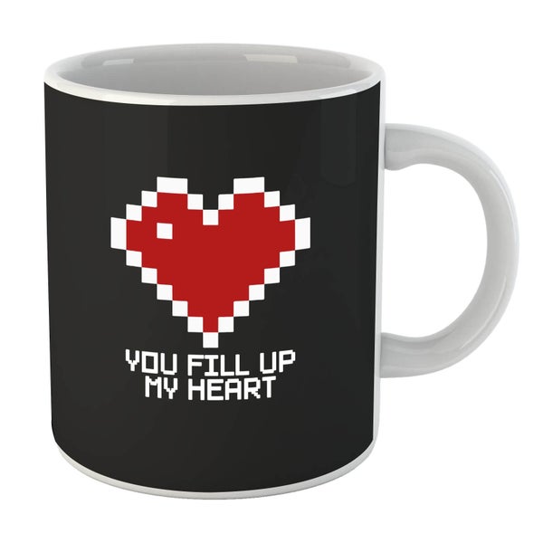You Fill Up My Heart Mug