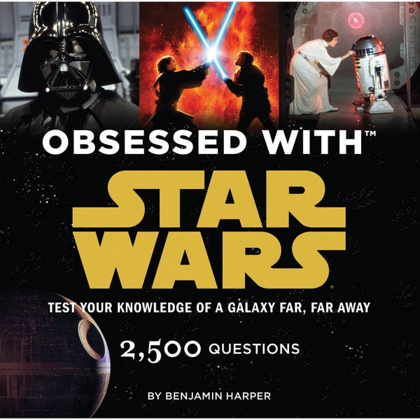 Obsessed with Star Wars: 2,500 Questions Paperback Book