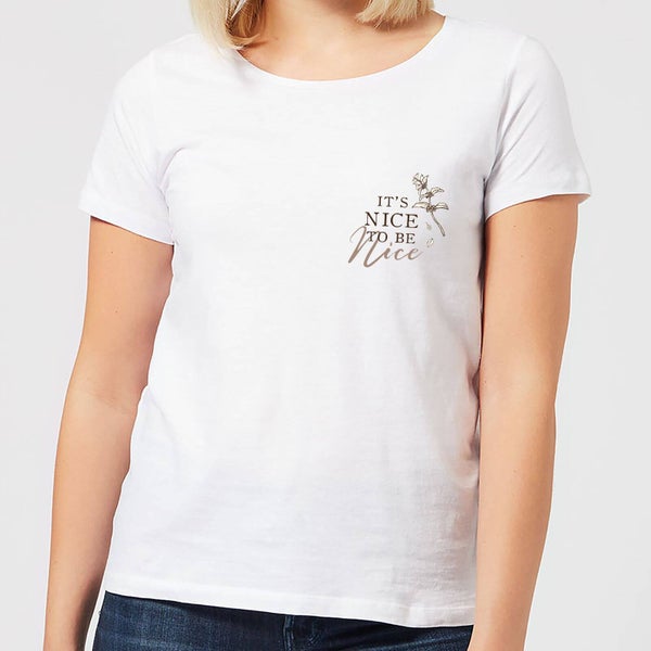 T-Shirt Femme It's Nice To Be Nice - Blanc