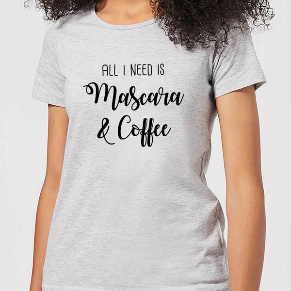 T-Shirt Femme All I Need Is Mascara And Coffee - Gris