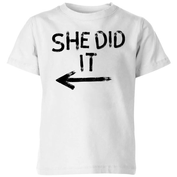 T-Shirt Enfant She Did It - Blanc