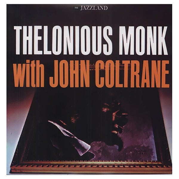 Thelonious Monk With John Coltrane - Vinyl