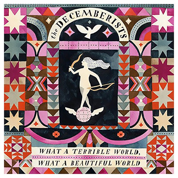 Decemberists - What A Terrible World: What A Beautiful World - Vinyl