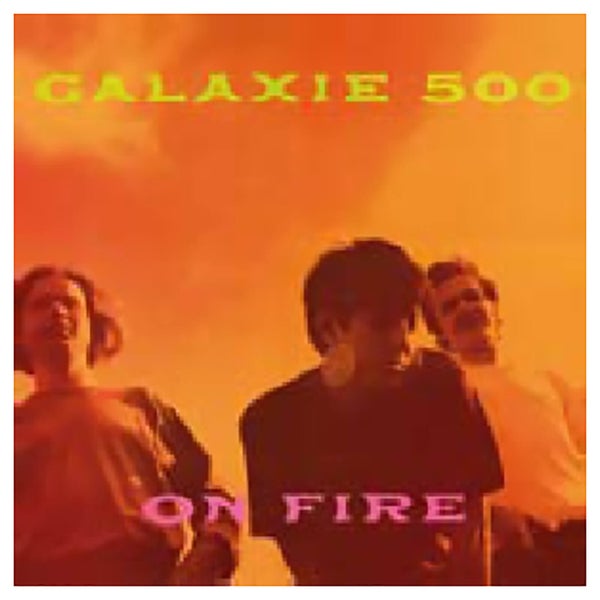 Galaxie 500 - On Fire - Vinyl