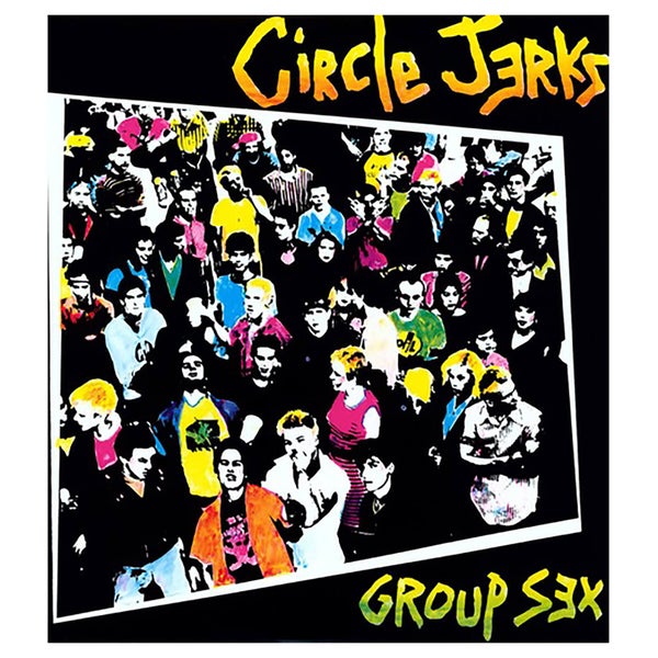 Circle Jerks - Group Sex - Vinyl
