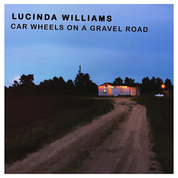 Lucinda Williams - Car Wheels On A Gravel Road - Vinyl