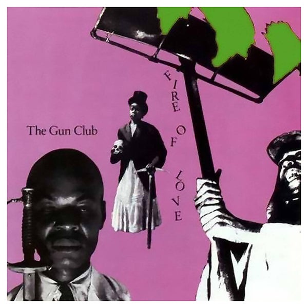 Gun Club - Fire Of Love - Vinyl