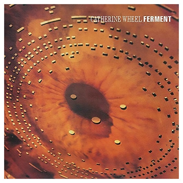 Catherine Wheel - Ferment - Vinyl