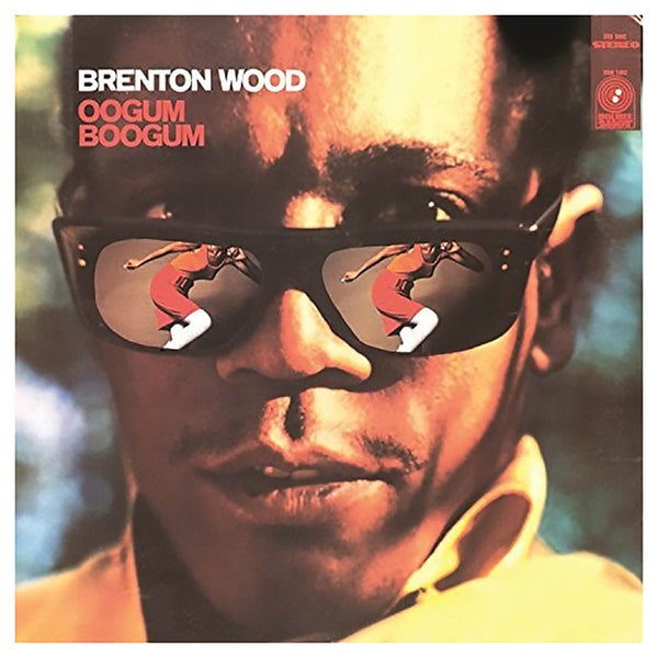 Brenton Wood - Oogum Boogum - Vinyl