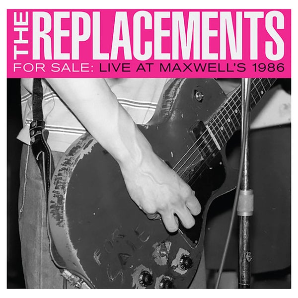 Replacements - For Sale: Live At Maxwell's 1986 - Vinyl