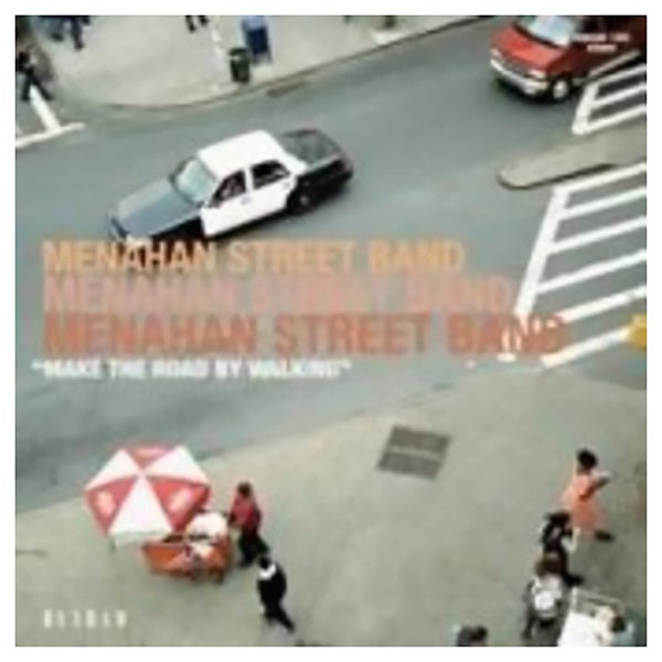 Menahan Street Band - Make The Road By Walking - Vinyl