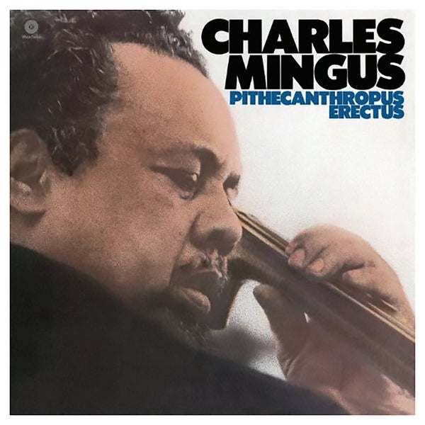 Charles Mingus - Pithecanthropus Erectus - Vinyl