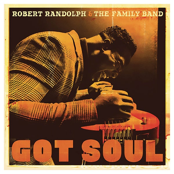 Robert Randolph & Family Band - Got Soul - Vinyl