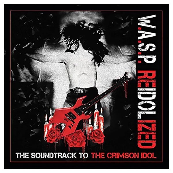 W.A.S.P. - Reidolized (Soundtrack To The Crimson Idol) - Vinyl