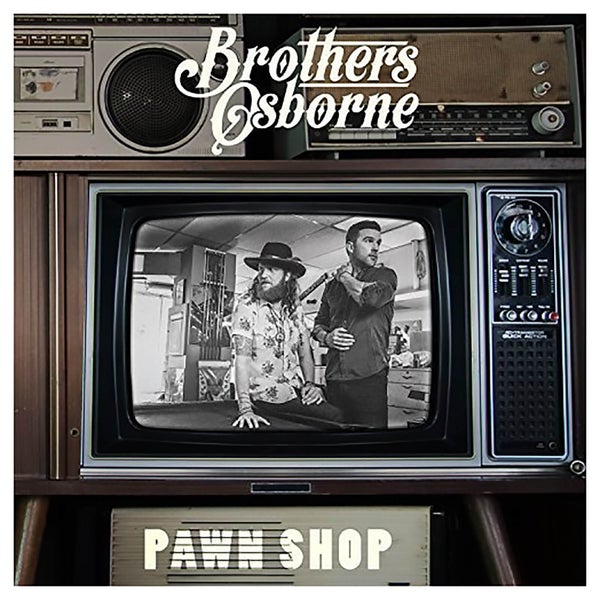 Brothers Osborne - Pawn Shop - Vinyl
