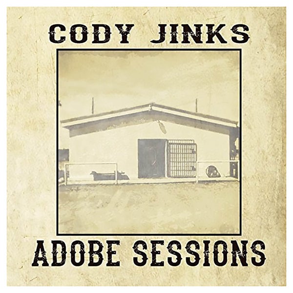 Cody Jinks - Adobe Sessions - Vinyl