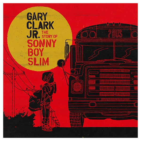Gary Clark Jr - Story Of Sonny Boy Slim - Vinyl