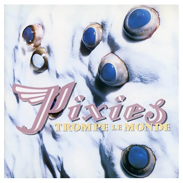 Pixies - Trompe Le Monde - Vinyl