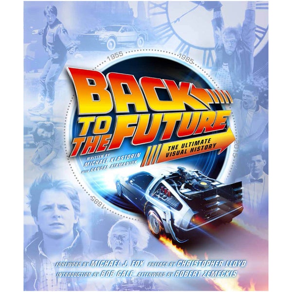 Back to the Future - The Ultimate Visual History (Hardback)