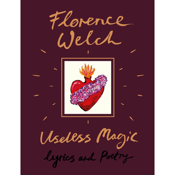 Useless Magic by Florence Welch (Hardback)