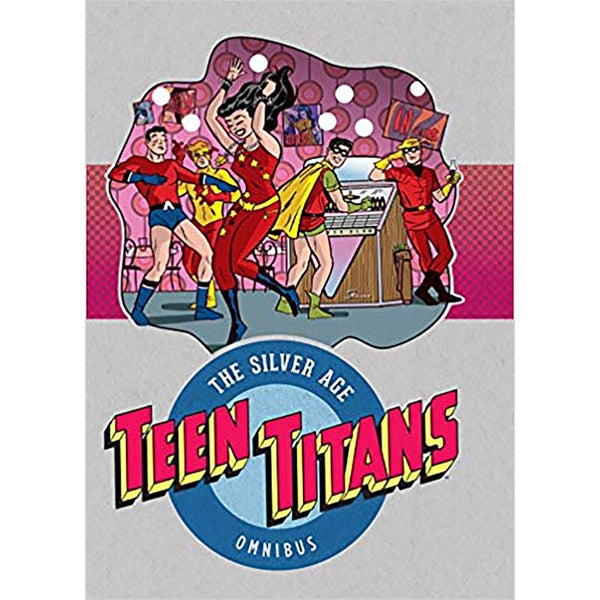 DC Comics Teen Titans The Silver Age Omnibus Hardcover Vol. 01